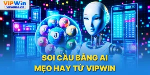 Soi cầu bằng AI cùng vipwin