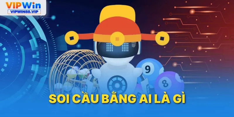 Khái niệm về soi cầu bằng AI