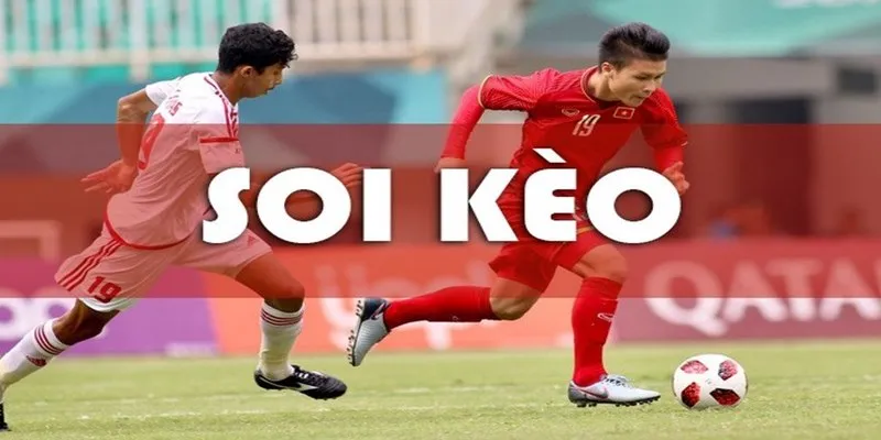Soi kèo bóng đá không thể bỏ qua khi cá cược