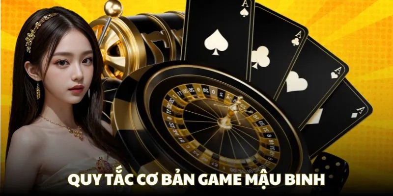 Quy tắc cơ bản trong bài Mậu Binh